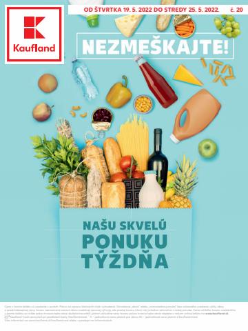 Ponuky Supermarkety v Bratislava | Leták Kaufland de Kaufland | 19. 5. 2022 - 25. 5. 2022