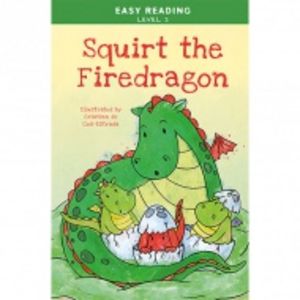 Easy Reading: Level 2 - Squirt, the Little Firedragon detská kniha v angličtine v akcii za 3,05€ v HrackyShop